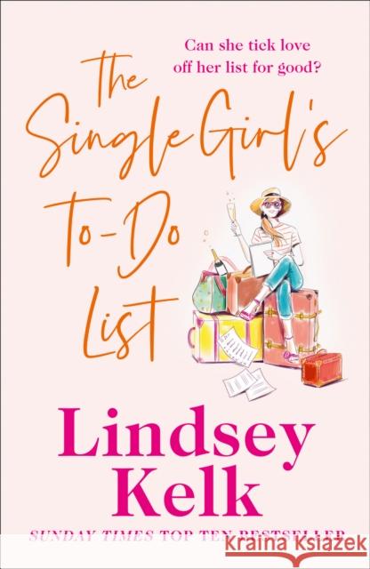 The Single Girl’s To-Do List Lindsey Kelk 9780007345632