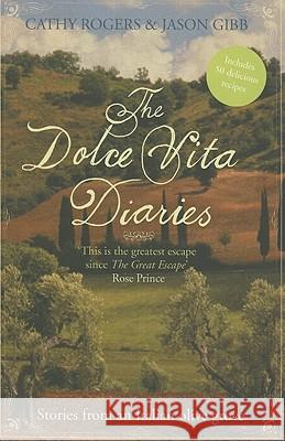 The Dolce Vita Diaries Cathy Rogers 9780007346837 FRIDAY PROJECT PAPERBACKS