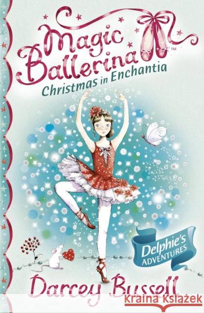 Christmas in Enchantia Darcey Bussell 9780007348008 0