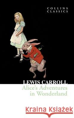 Alice's Adventures in Wonderland Carroll, Lewis 9780007350827 