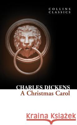 A Christmas Carol Charles Dickens 9780007350865 0