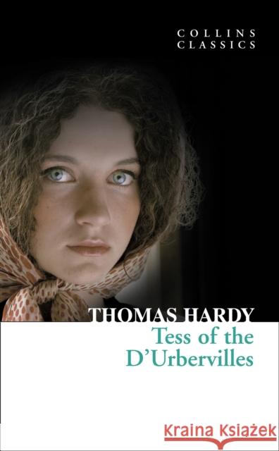 Tess of the D’Urbervilles Thomas Hardy 9780007350919