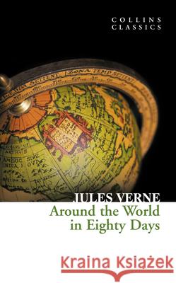 Around the World in Eighty Days Jules Verne 9780007350940 HarperCollins Publishers