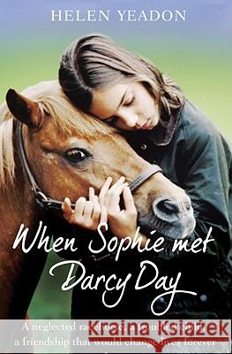 When Sophie Met Darcy Day Helen Yeadon 9780007354245 0