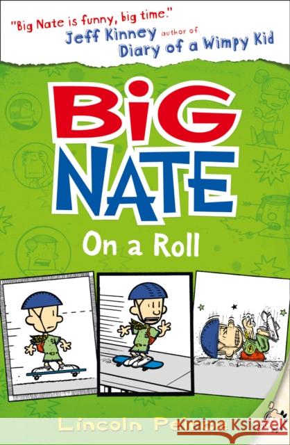 Big Nate on a Roll Lincoln Peirce 9780007355181 HarperCollins Publishers