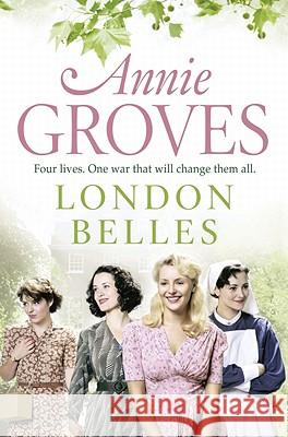 London Belles Annie Groves 9780007361502 0