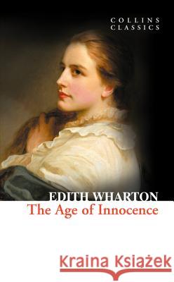 The Age of Innocence Edith Wharton 9780007368648 