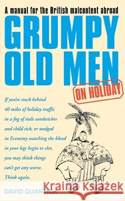 Grumpy Old Men on Holiday David Quantick 9780007376063 HarperCollins Publishers