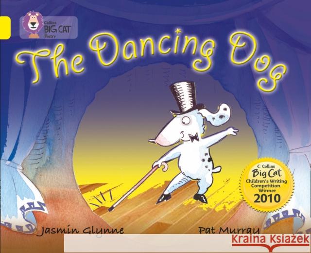 The Dancing Dog: Band 03/Yellow Jasmin Glynne 9780007378111