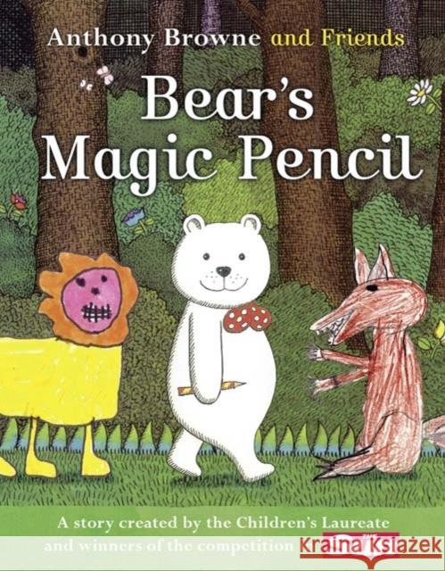 BEAR’S MAGIC PENCIL Anthony Browne 9780007382200 HarperCollins Publishers