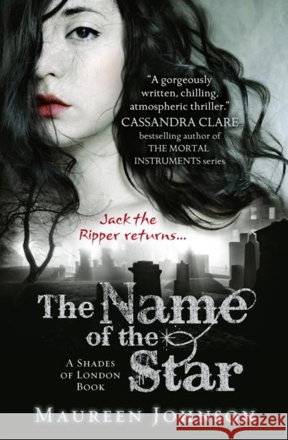 The Name of the Star Maureen Johnson 9780007398638 HARPERCOLLINS UK