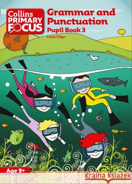 Grammar and Punctuation: Pupil Book 3 Fidge, Louis 9780007410736