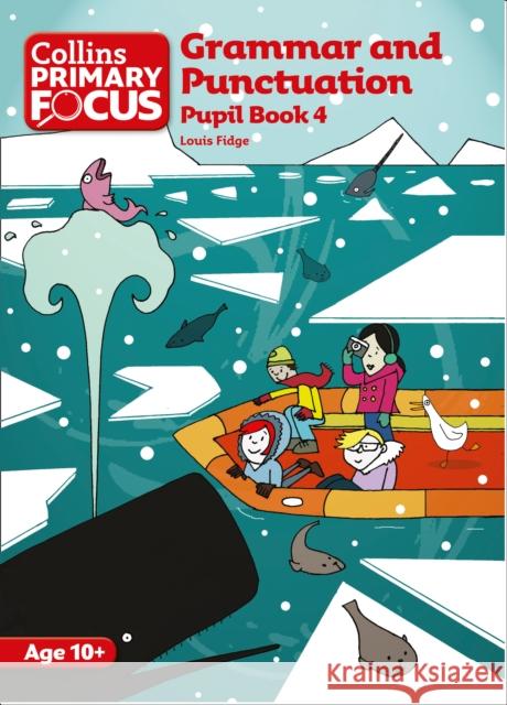 Grammar and Punctuation: Pupil Book 4 Fidge, Louis 9780007410743 HarperCollins Publishers