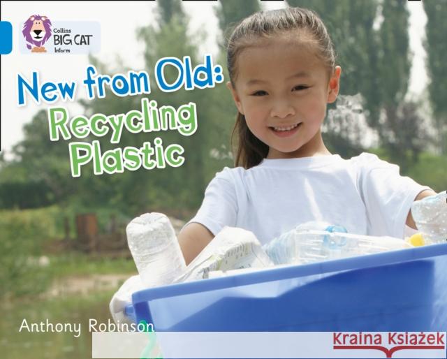 Recycling Plastic: Band 04/Blue Anthony Robinson 9780007412990