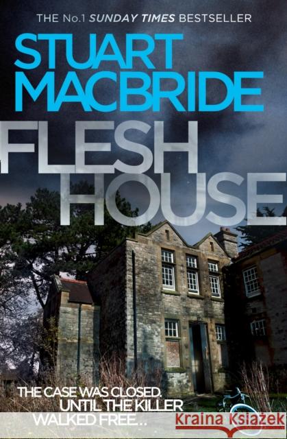 Flesh House Stuart MacBride 9780007419425
