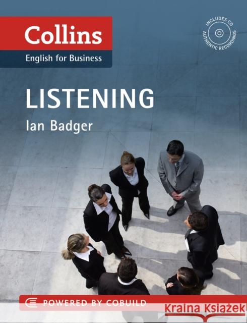 Business Listening: B1-C2 Ian Badger 9780007423217