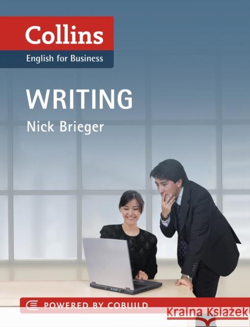 Business Writing: B1-C2 Nick Brieger 9780007423224 HarperCollins Publishers