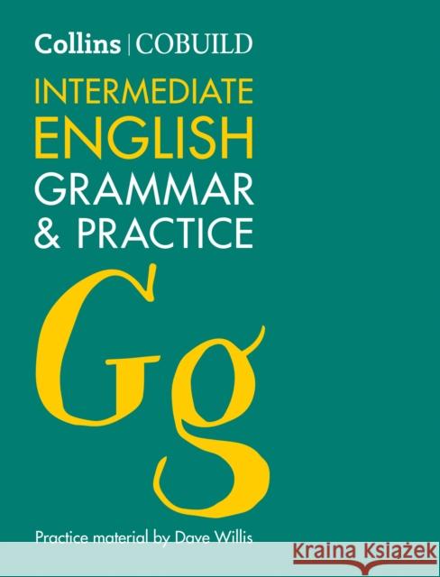 COBUILD Intermediate English Grammar and Practice: B1-B2  9780007423736 HarperCollins Publishers