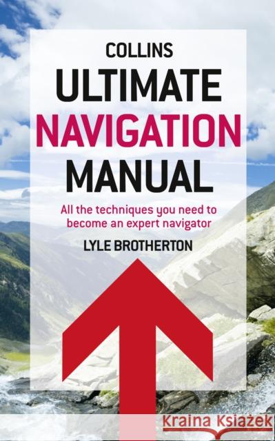 Ultimate Navigation Manual Lyle Brotherton 9780007424603 HarperCollins Publishers