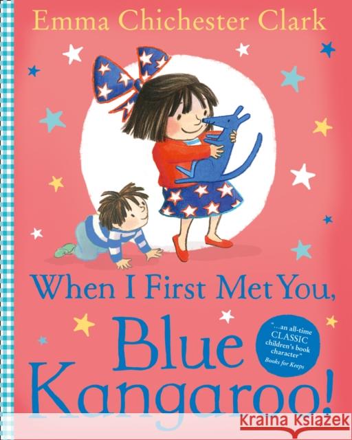 When I First Met You, Blue Kangaroo! Emma Chichester Clark 9780007425112 HarperCollins Publishers