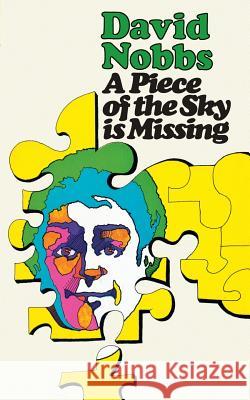A Piece of the Sky is Missing David Nobbs 9780007427840 HarperCollins Publishers
