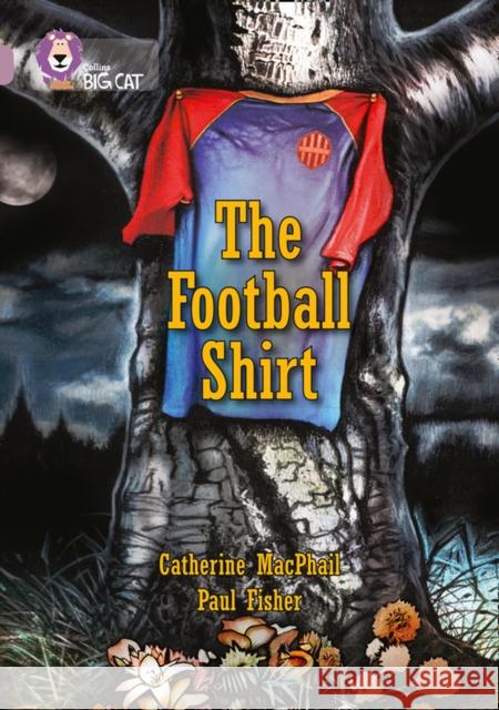 The Football Shirt: Band 18/Pearl  9780007428298 HarperCollins Publishers