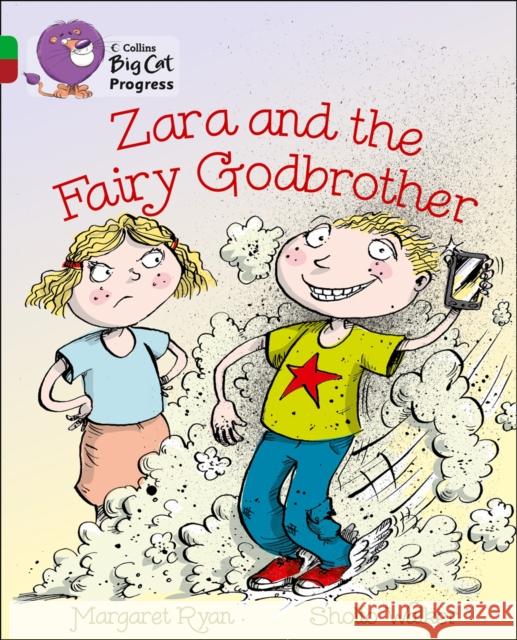 Zara and the Fairy Godbrother: Band 05 Green/Band 14 Ruby Margaret Ryan 9780007428892