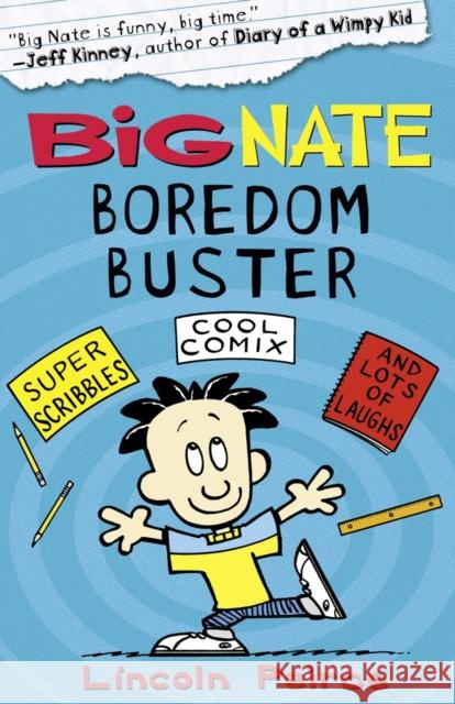 Big Nate Boredom Buster 1 Lincoln Peirce 9780007432394