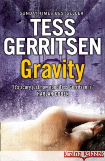 Gravity Tess Gerritsen 9780007432424 HarperCollins Publishers