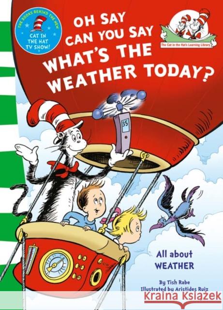 Oh Say Can You Say What's The Weather Today Dr. Seuss 9780007433100