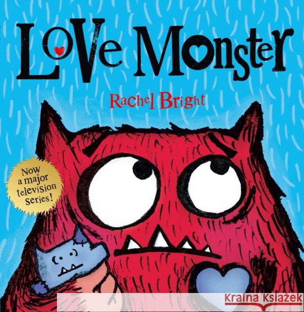 Love Monster Rachel Bright 9780007445462 HarperCollins Publishers