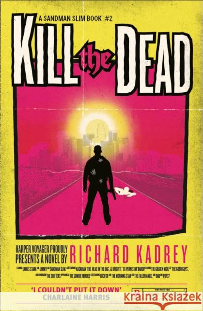 Kill the Dead Richard Kadrey 9780007446001