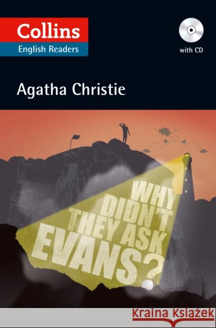 Why Didn’t They Ask Evans?: Level 5, B2+ Agatha Christie 9780007451593