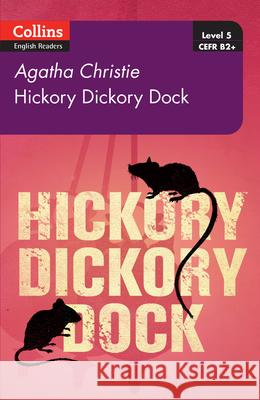 Hickory Dickory Dock: Level 5, B2+ Agatha Christie 9780007451715