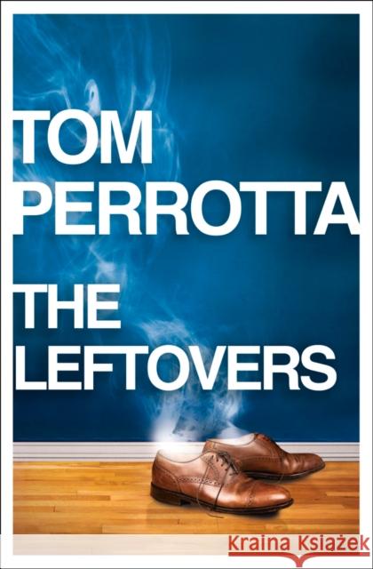 The Leftovers Tom Perrotta 9780007453115