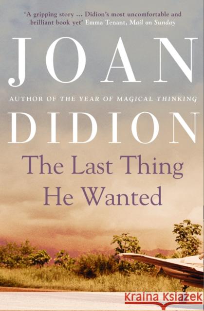 The Last Thing He Wanted Joan Didion 9780007454242