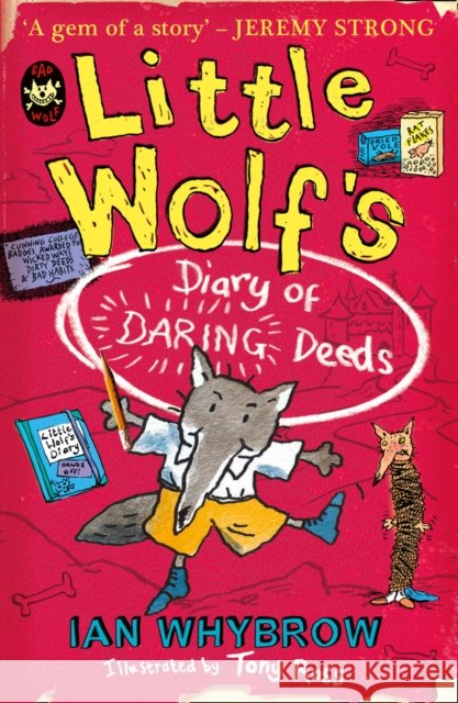 Little Wolf’s Diary of Daring Deeds Ian Whybrow 9780007458561 HarperCollins Publishers