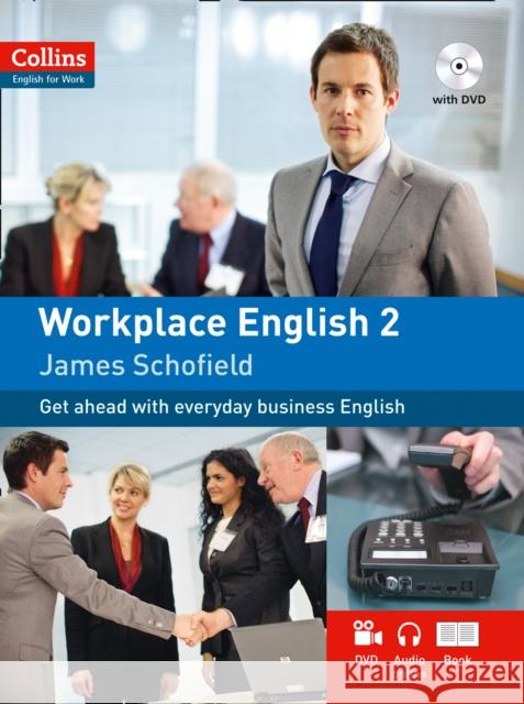 Workplace English 2: A2 James Schofield 9780007460557 0