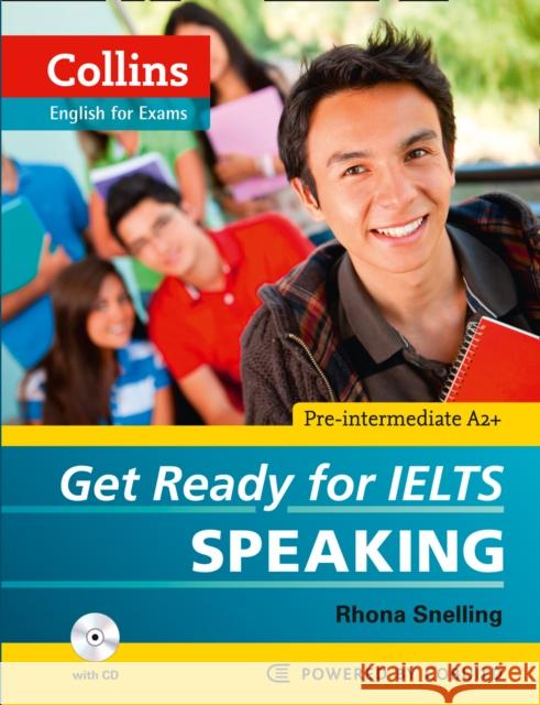 Get Ready for IELTS - Speaking: IELTS 4+ (A2+) Rhona Snelling 9780007460632 HarperCollins Publishers