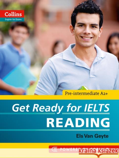 Get Ready for IELTS - Reading: IELTS 4+ (A2+) Els Van Geyte 9780007460649 HarperCollins Publishers