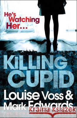 Killing Cupid Louise Voss 9780007460717 0