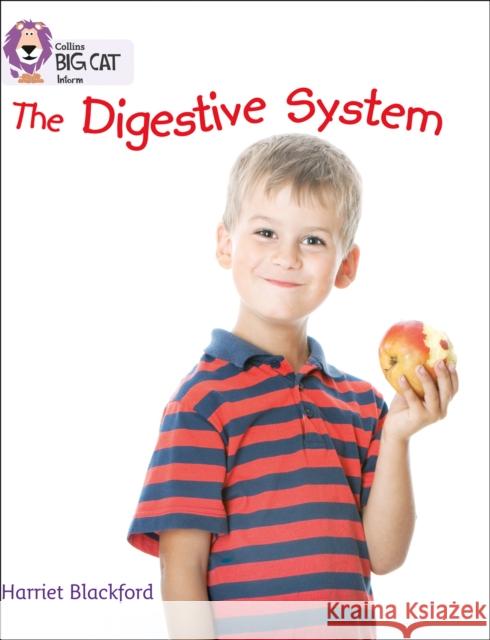 The Digestive System: Band 08/Purple Harriet Blackford 9780007461981