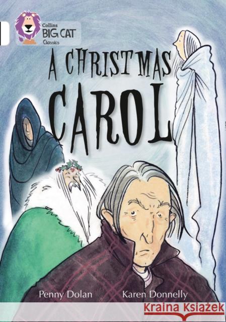 A Christmas Carol: Band 10/White Penny Dolan 9780007462056