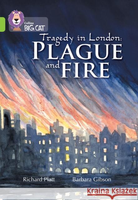 Plague and Fire: Band 11/Lime Richard Platt 9780007462117