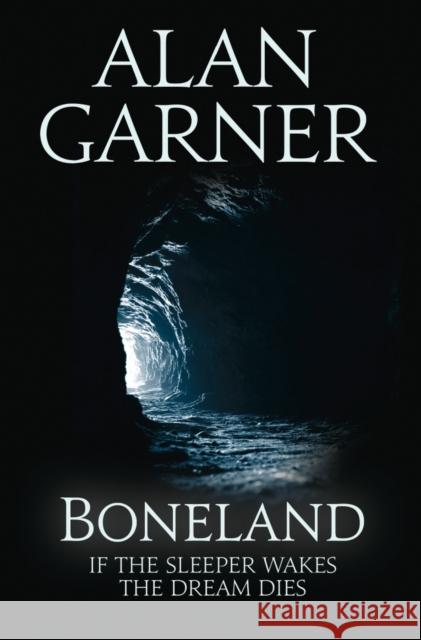 Boneland Alan Garner 9780007463251 HarperCollins Publishers