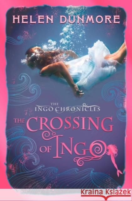 The Crossing of Ingo Helen Dunmore 9780007464135 0