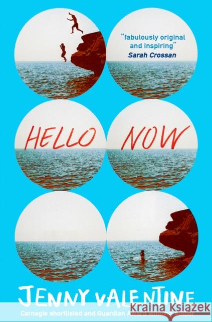 Hello Now Jenny Valentine   9780007466498 HarperCollins Publishers