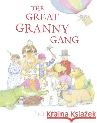 The Great Granny Gang Judith Kerr 9780007467921 HarperCollins Publishers