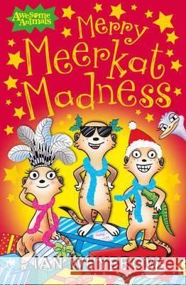 Merry Meerkat Madness Ian Whybrow 9780007478330