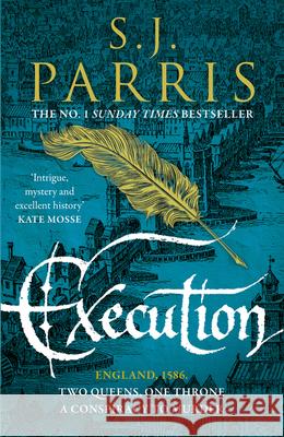 Execution S. J. Parris 9780007481323 HarperCollins Publishers